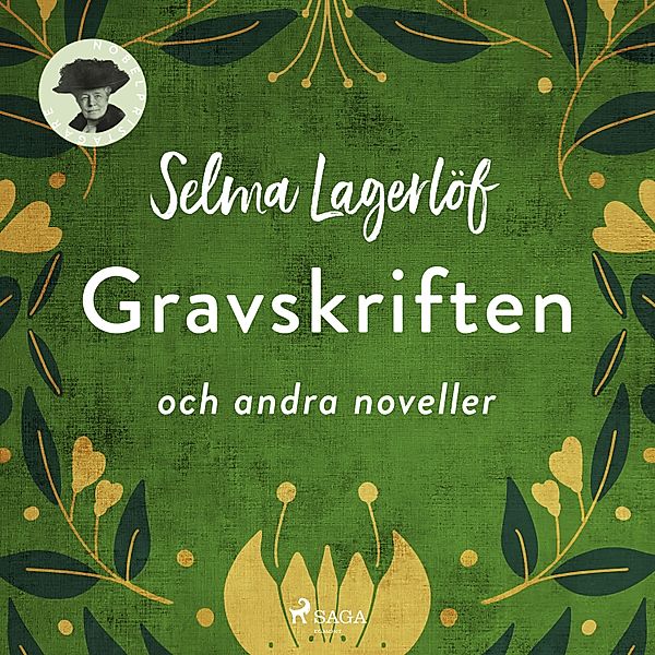 Svenska Ljud Classica - Gravskriften och andra noveller, Selma Lagerlöf