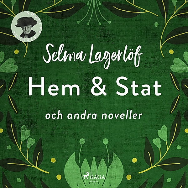 Svenska Ljud Classica - Hem & Stat och andra noveller, Selma Lagerlöf