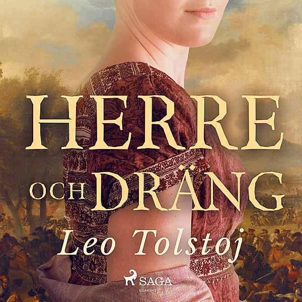 Svenska Ljud Classica - Herre och Dräng, Leo Tolstoj