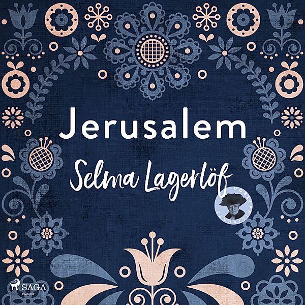 Svenska Ljud Classica - Jerusalem, Selma Lagerlöf