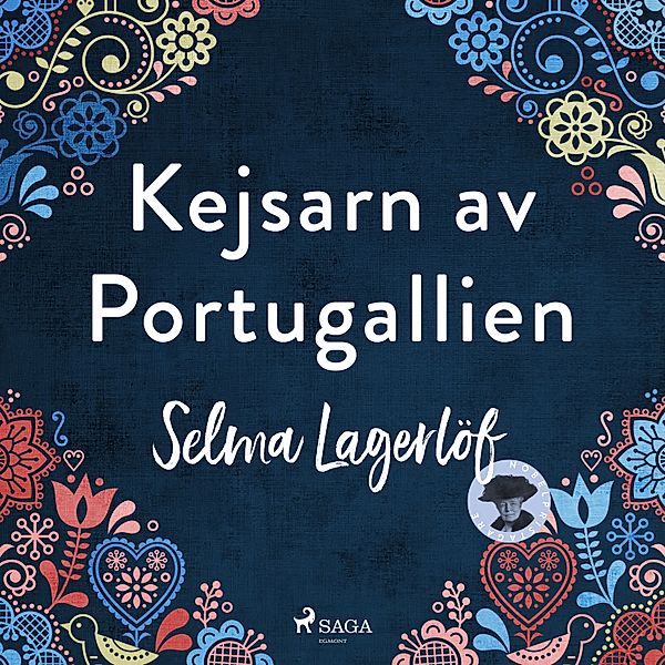 Svenska Ljud Classica - Kejsarn av Portugallien, Selma Lagerlöf