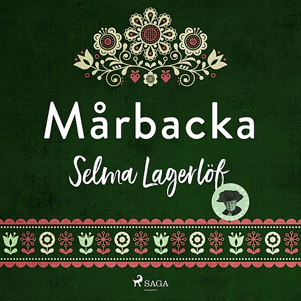 Svenska Ljud Classica - Mårbacka, Selma Lagerlöf