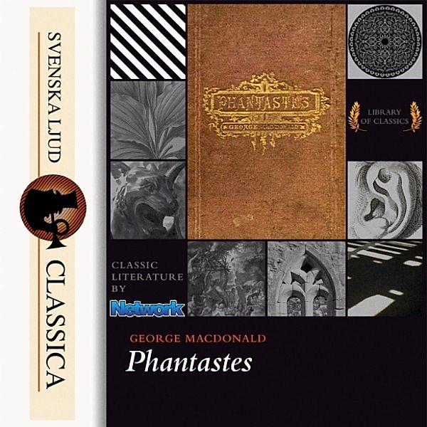 Svenska Ljud Classica - Phantastes (Unabridged), George Macdonald