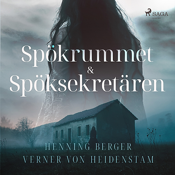 Svenska Ljud Classica - Spökrummet & Spöksekretären, Verner von Heidenstam, Henning Berger