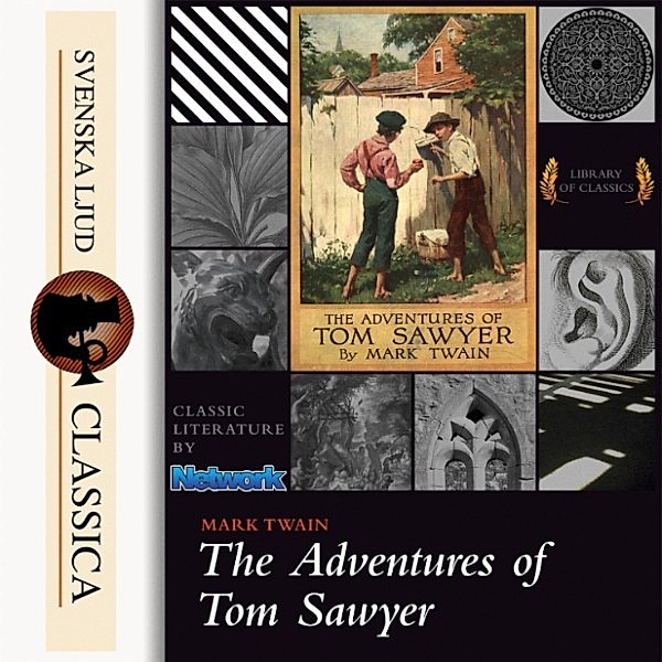 Svenska Ljud Classica - The Adventures of Tom Sawyer (Unabridged), Mark Twain