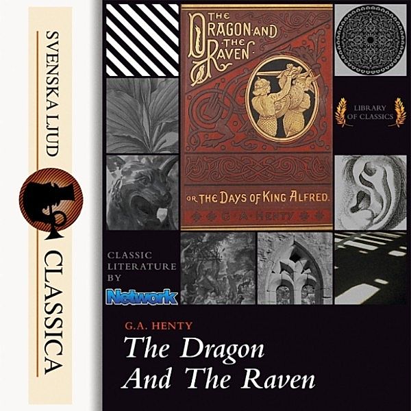 Svenska Ljud Classica - The Dragon and the Raven, G. A. Henty