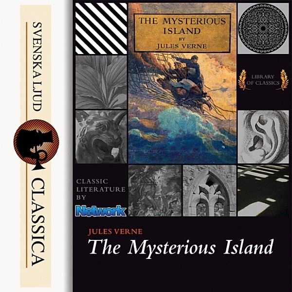 Svenska Ljud Classica - The Mysterious Island (unabridged), Jules Verne