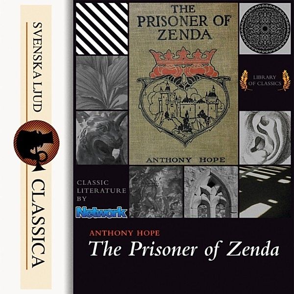 Svenska Ljud Classica - The Prisoner of Zenda (Unabriged), Anthony Hope