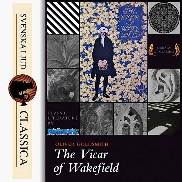 Svenska Ljud Classica - The Vicar of Wakefield (Unabridged), Oliver Goldsmith