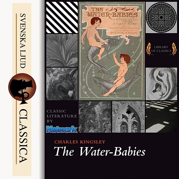 Svenska Ljud Classica - The Water-Babies (Unabriged), Charles Kingsley