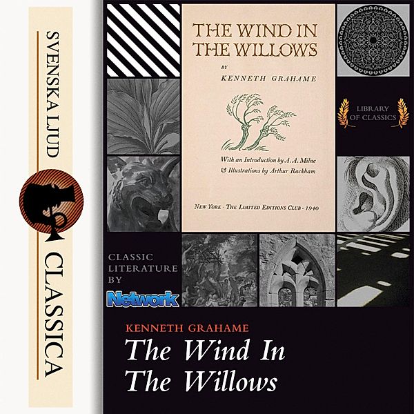 Svenska Ljud Classica - The Wind in the Willows (unabridged), Kenneth Grahame