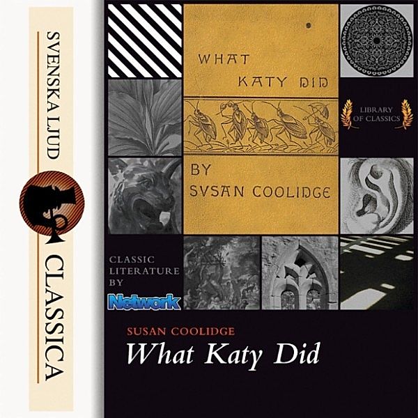 Svenska Ljud Classica - What Katy Did (Unabridged), Susan Coolidge