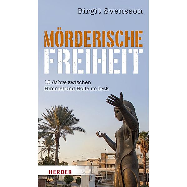 Svensson, B: Mörderische Freiheit, Birgit Svensson