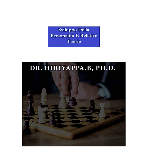 Sviluppo della personalità e relative teorie, Hiriyappa B