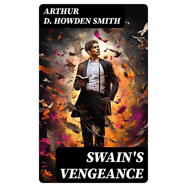 Swain's Vengeance, Arthur D. Howden Smith