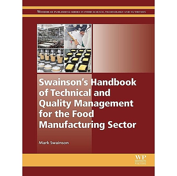Swainson's Handbook of Technical and Quality Management for the Food Manufacturing Sector, M. Swainson