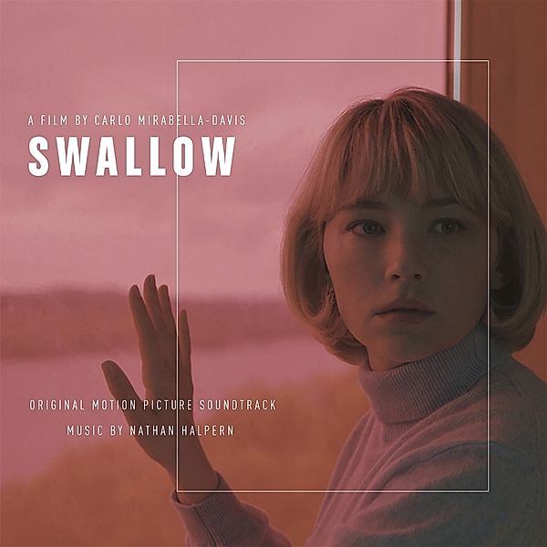 SWALLOW (Original Motion Picture Soundtrack), Nathan Halpern