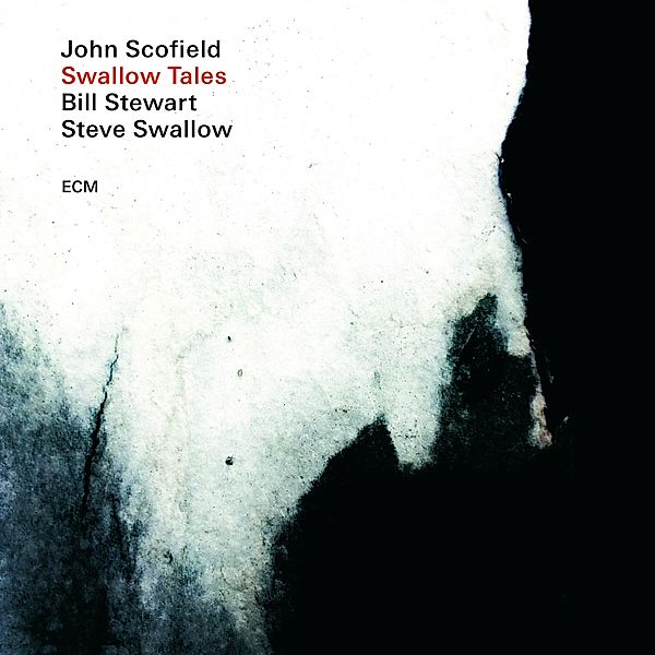 Swallow Tales, John Scofield, Steve Swallow, Bill Stewart