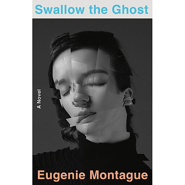 Swallow the Ghost, Eugenie Montague