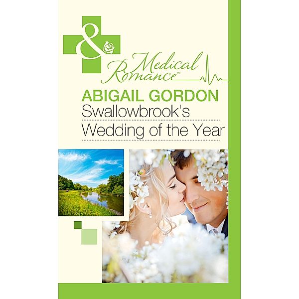 Swallowbrook's Wedding Of The Year, Abigail Gordon