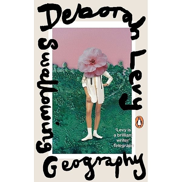 Swallowing Geography, Deborah Levy