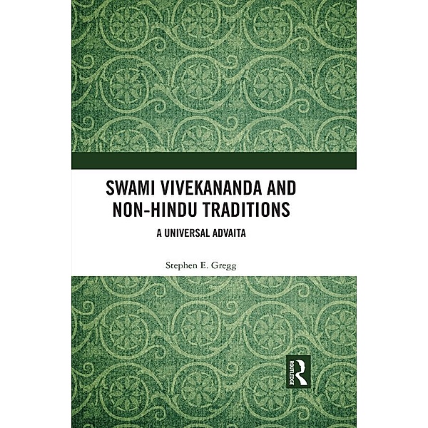 Swami Vivekananda and Non-Hindu Traditions, Stephen E. Gregg