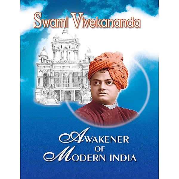 Swami Vivekananda - Awakener of Modern India, R. Ramakrishnan