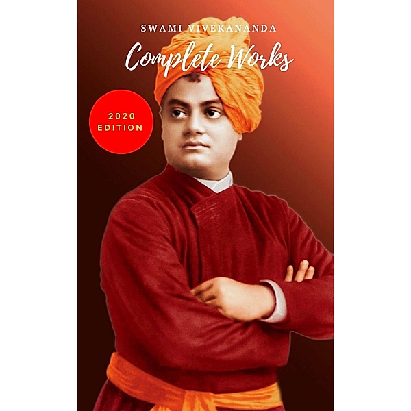 Swami Vivekananda: Complete Works, Swami Vivekananda