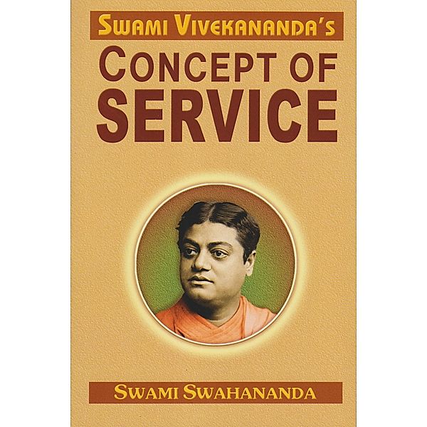 Swami Vivekananda's Concept of Service, Swami Swahananda