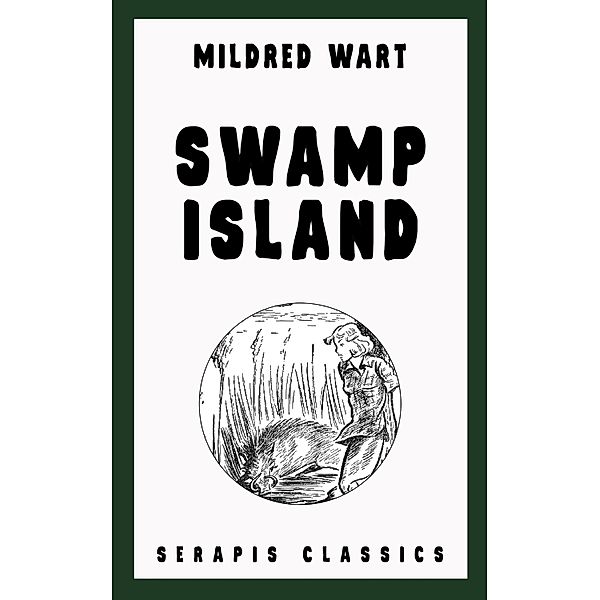 Swamp Island (Serapis Classics), Mildred Wart