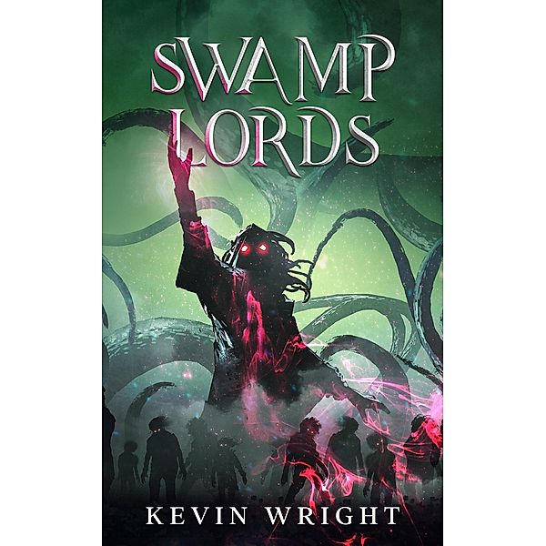 Swamp Lords, Kevin Wright