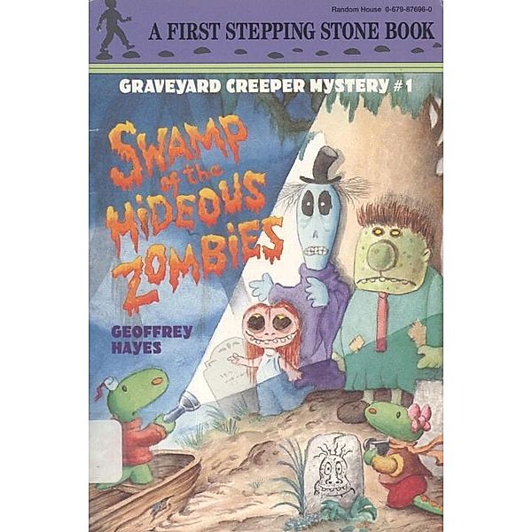 Swamp of the Hideous Zombies / Graveyard Creeper Mysteries, Geoffrey Hayes