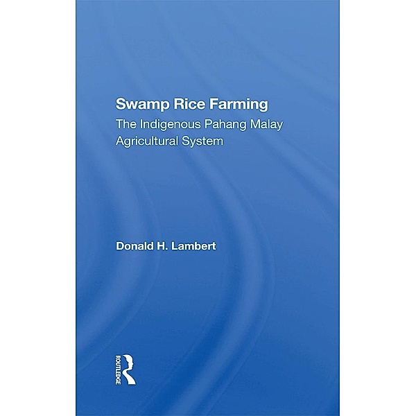 Swamp Rice Farming, Donald H Lambert