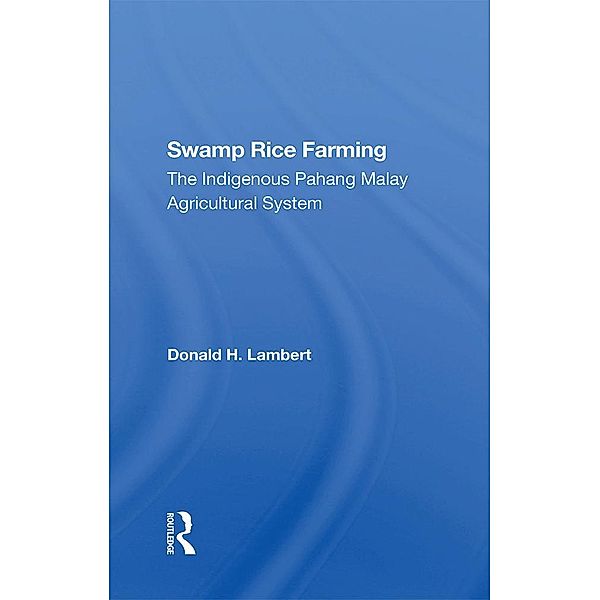 Swamp Rice Farming, Donald H Lambert