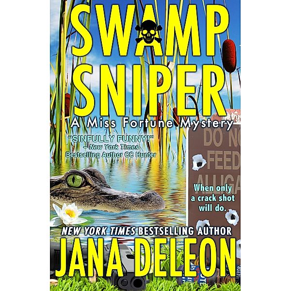 Swamp Sniper (Miss Fortune Series, #3) / Miss Fortune Series, Jana DeLeon