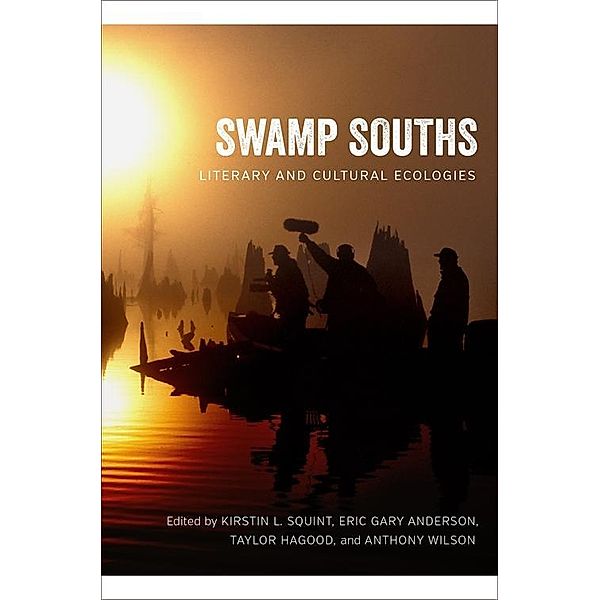 Swamp Souths / Southern Literary Studies