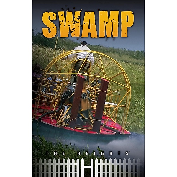 Swamp / The Heights