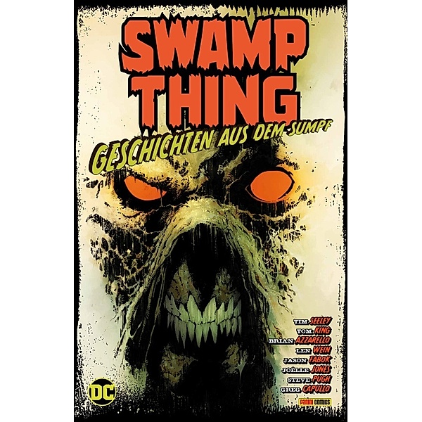 Swamp Thing: Geschichten aus dem Sumpf, Tim Seeley, Mike Perkins, Tom King, Jason Fabok, Kelley Jones, Len Wein, Joëlle Jones, u.a.