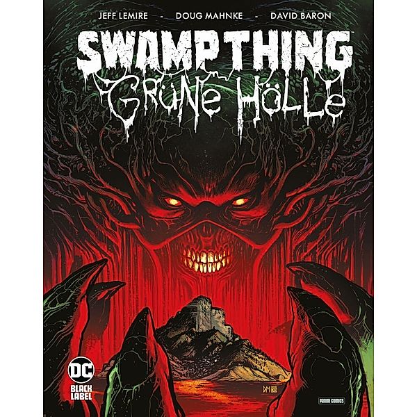 Swamp Thing: Grüne Hölle, Jeff Lemire, Doug Mahnke, Shawn Moll