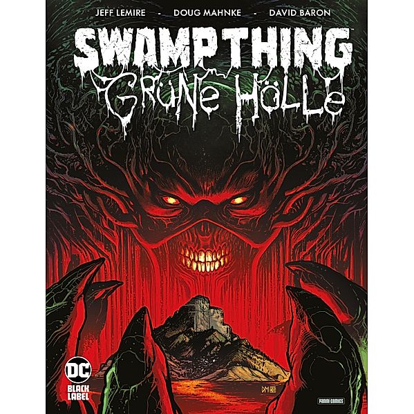 Swamp Thing: Grüne Hölle / Swamp Thing: Grüne Hölle, Lemire Jeff