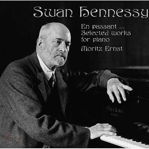 Swan Hennessy,Selected Works For Piano, Moritz Ernst