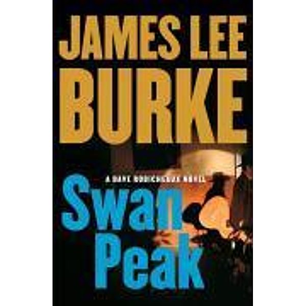 Swan Peak, James Lee Burke