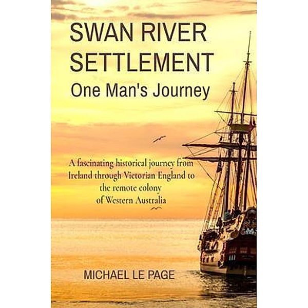 SWAN RIVER SETTLEMENT      One Man's Journey / Michael and Maria Le Page Family Trust, Michael Le Page