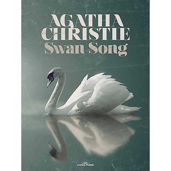 Swan Song, Agatha Christie