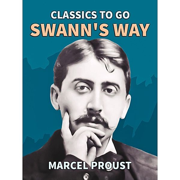 Swann's Way, Marcel Proust