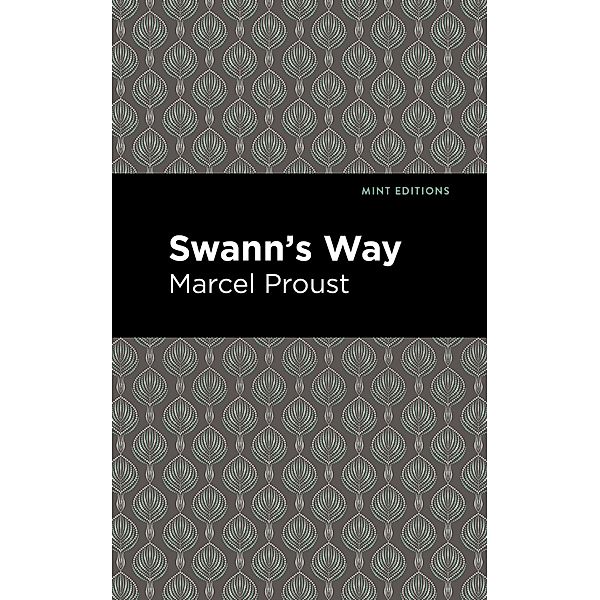 Swann's Way / Mint Editions (Reading With Pride), Marcel Proust