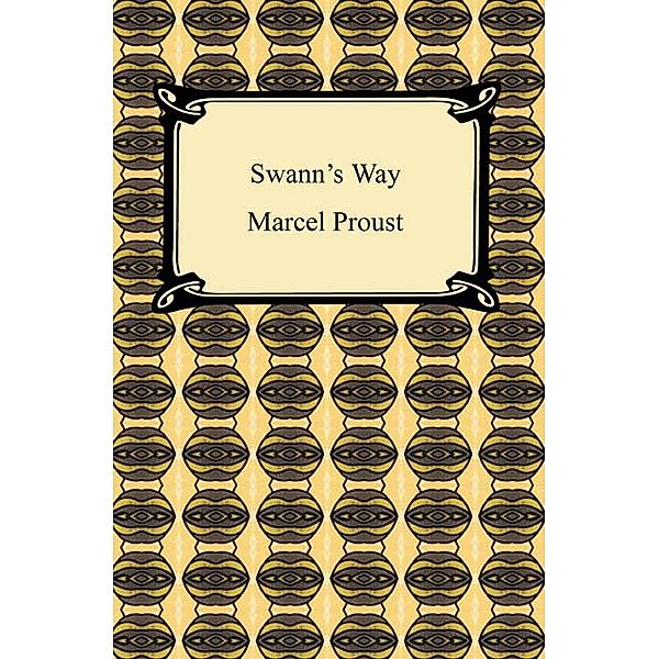 Swann's Way (Remembrance of Things Past, Volume One), Marcel Proust