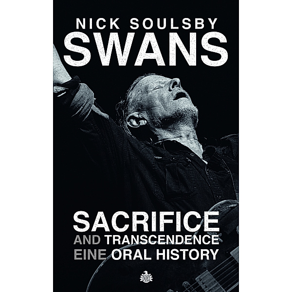 Swans: Sacrifice and Transcendence, Nick Soulsby