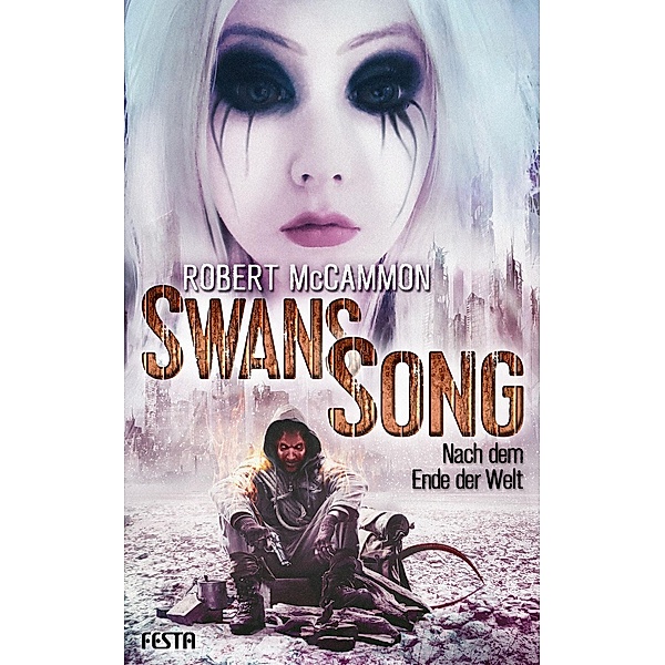 Swans Song: Nach dem Ende der Welt, Robert McCammon