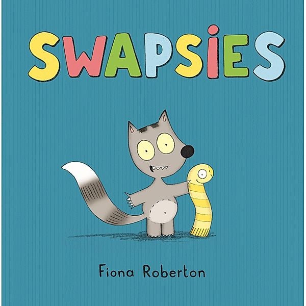 Swapsies, Fiona Roberton